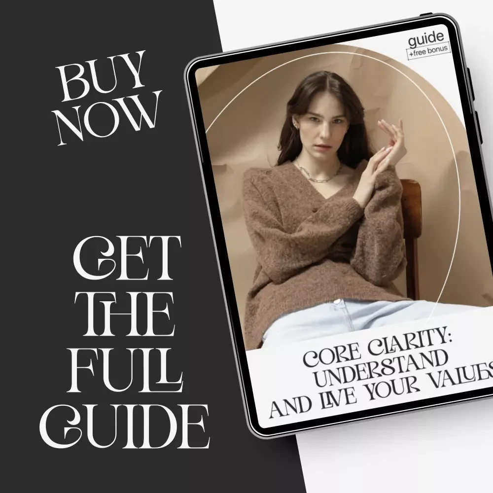 Core Clarity: Understand and Live Your Values | Digital Guide to Discover What Matters Most | Learn How to Find Your Core Values