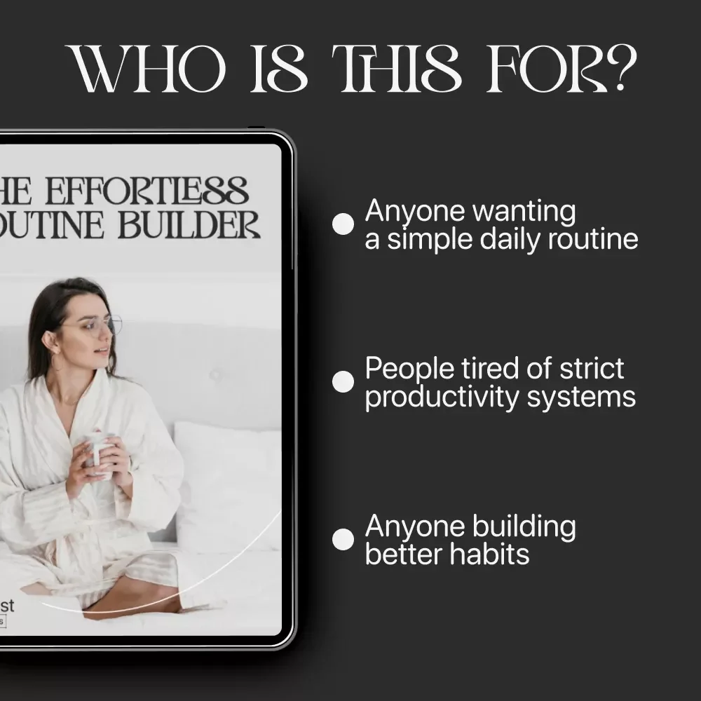 The Effortless Routine Builder | Printable Daily Habit Checklist for how to build routines that feel natural | Habit Tracker, Productivity Planner, Self Care Routine Guide
