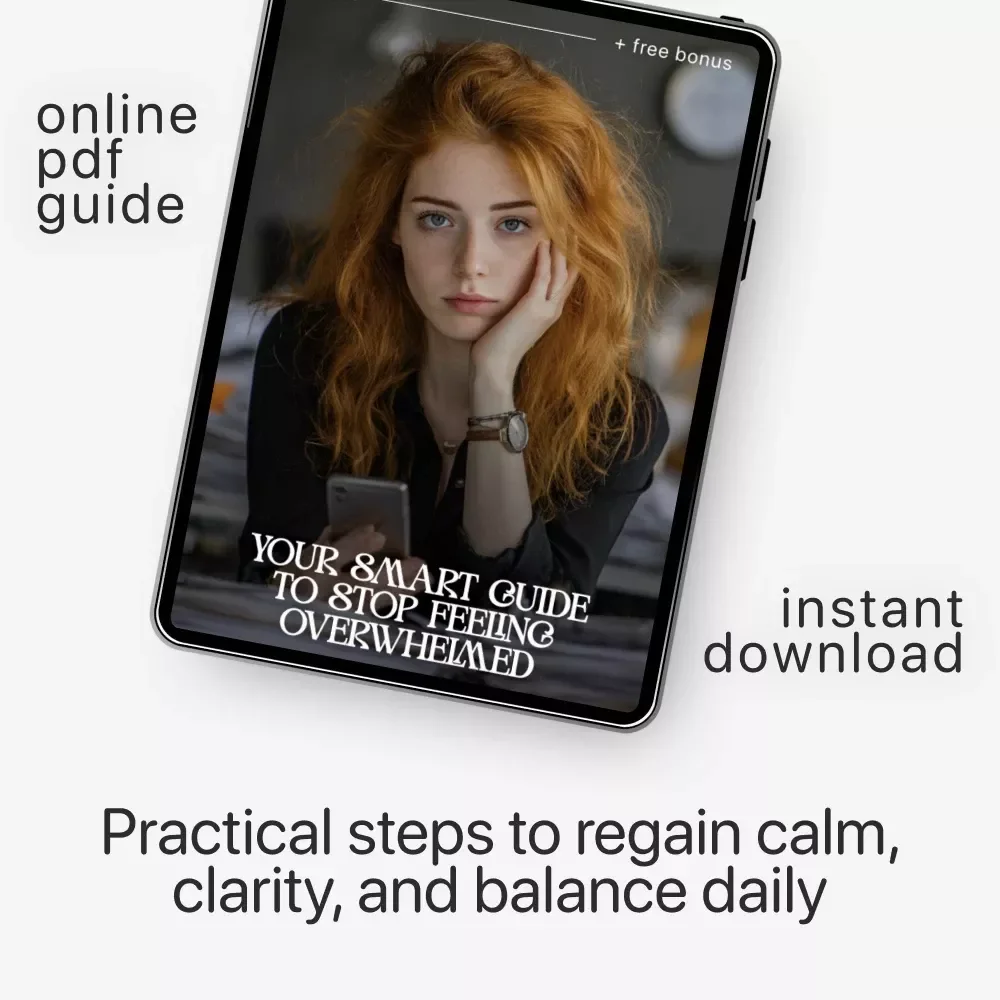 Your Smart Guide to Stop Feeling Overwhelmed | Digital Self-Help eBook for Calm and Focus | Learn how to stop getting overwhelmed with AI-Assisted Strategies | Instant Download for Stress Relief and Clarity