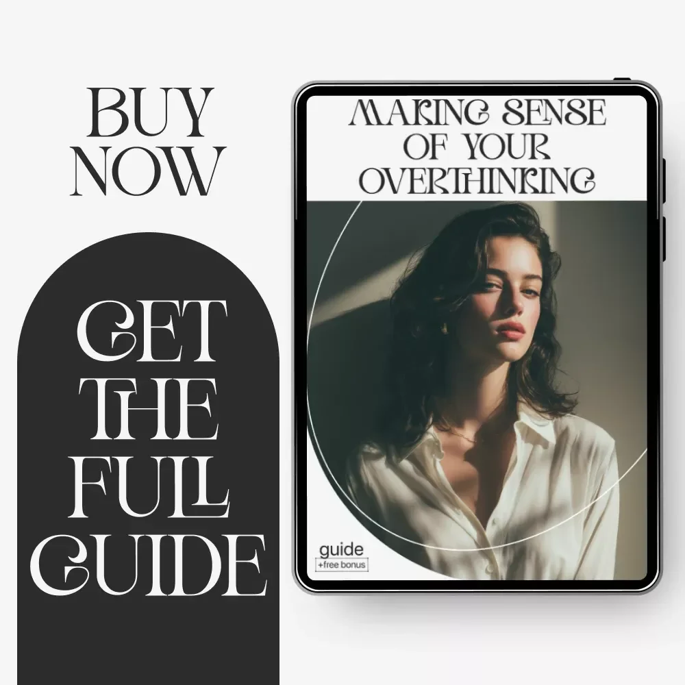 Making Sense of Your Overthinking – A Mind Clarity Guide for Anyone Searching How to Understand Why I Overthink Everything | Digital Download