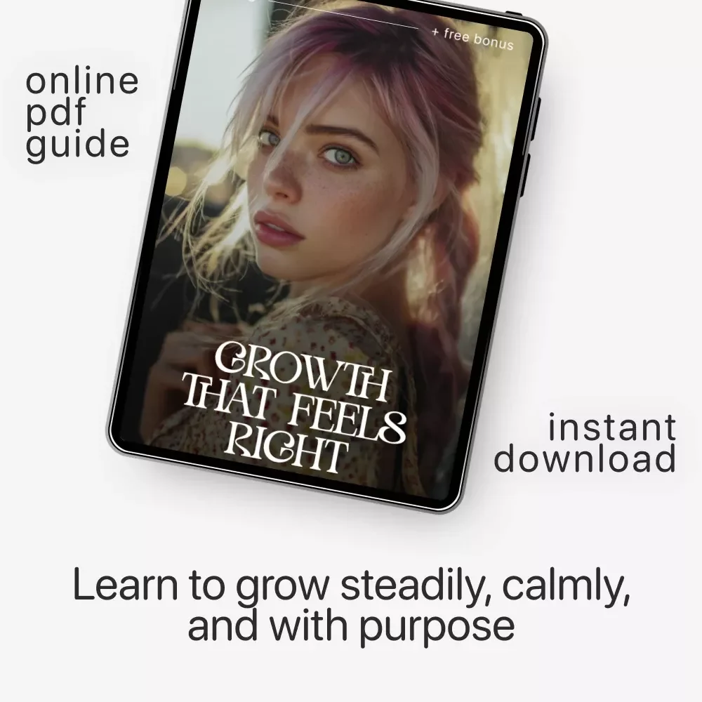 Growth That Feels Right | Guide on How to Grow at Your Own Pace with Self-Awareness and Confidence
