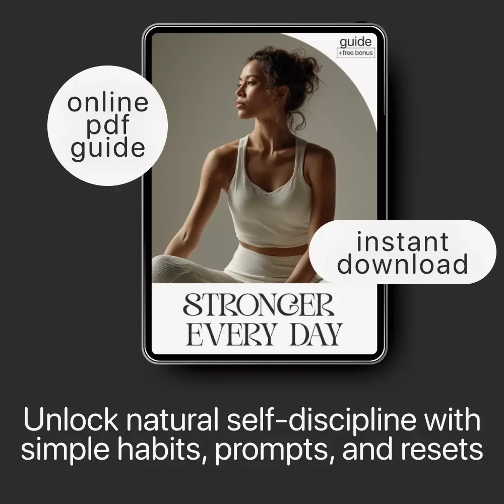 Stronger Every Day — Digital Self-Discipline Guide | Mindset Workbook, Daily Habit Builder, Motivation eBook | how to boost self-discipline naturally