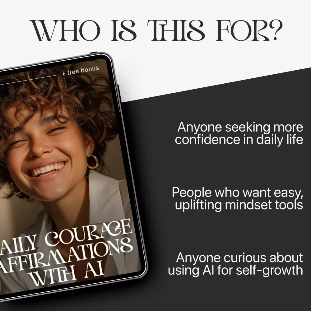 Daily Courage Affirmations with AI | Printable Mindset Guide | Digital Self-Growth Workbook for Building Bravery & Confidence | daily courage affirmations with ai