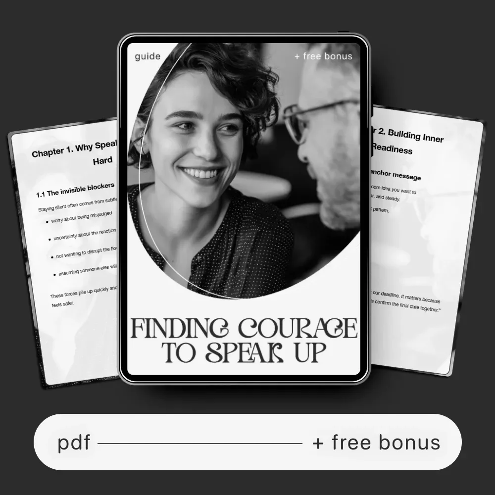 Finding Courage to Speak Up | Digital Guide for Building the courage to speak up in tough moments | Communication Toolkit for Stressful Interactions
