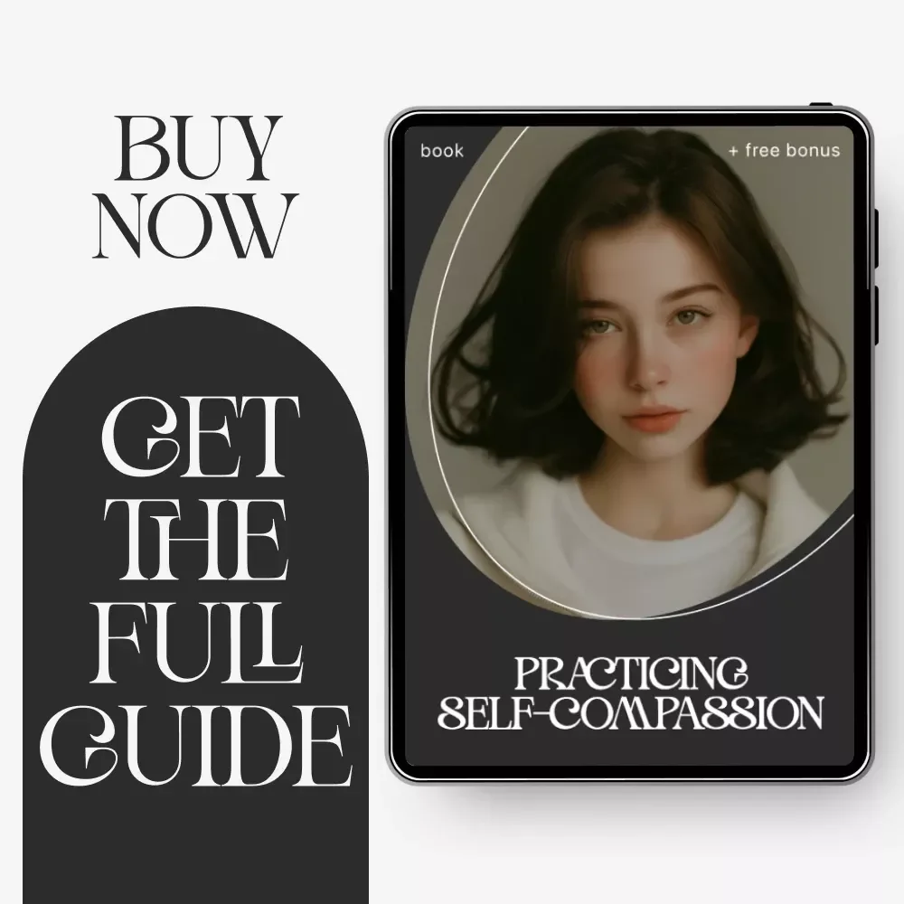 Practicing Self-Compassion Ebook | Self-Compassion Guide for Mindfulness, Stress Relief & Emotional Wellness | how to practice self-compassion Digital Download