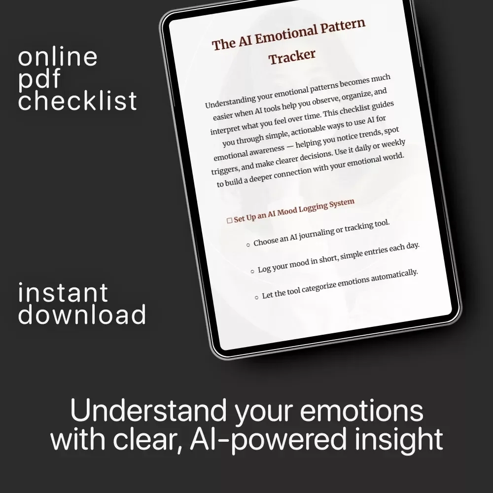 The AI Emotional Pattern Tracker | Checklist with AI Tools to Track Emotional Patterns and Build Self-Awareness