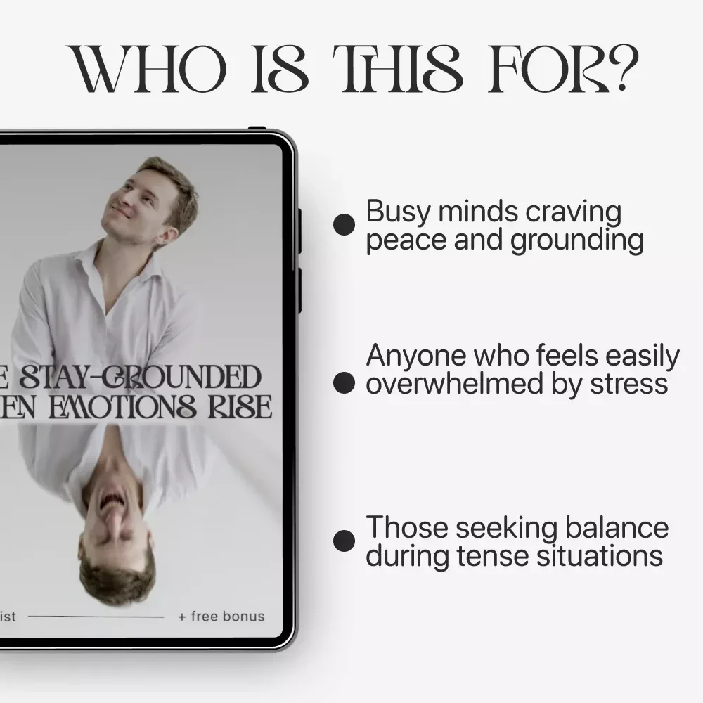 The Stay-Grounded When Emotions Rise | Printable Checklist for Calm Control | Ways to Stay Grounded When Emotions Rise