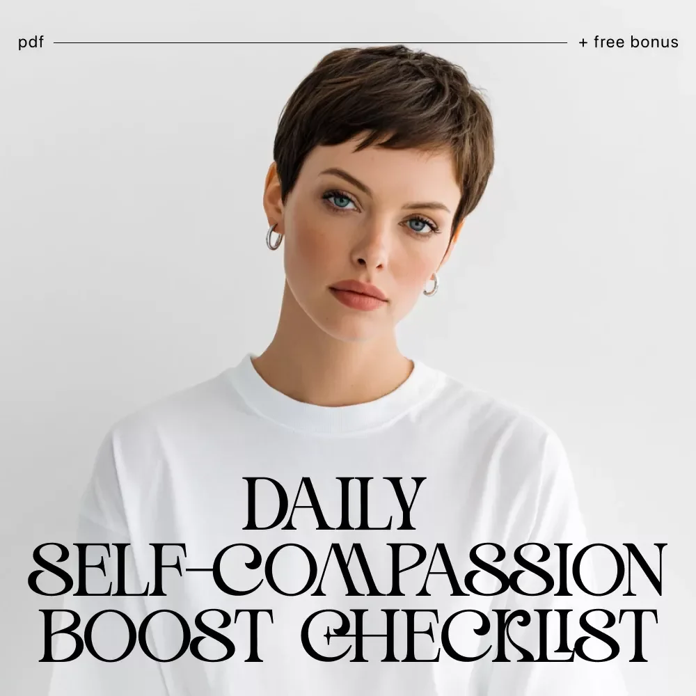 The Daily Self-Compassion Boost Checklist | How to Practice Self-Compassion Daily | Digital Printable for Mindfulness, Self-Love & Emotional Wellness | Instant Download