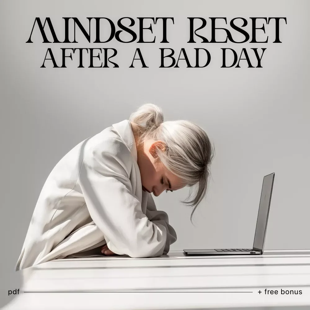 The Mindset Reset After a Bad Day | Printable Self-Care Checklist for Emotional Balance & Reflection | How to Reset Your Mindset After a Bad Day