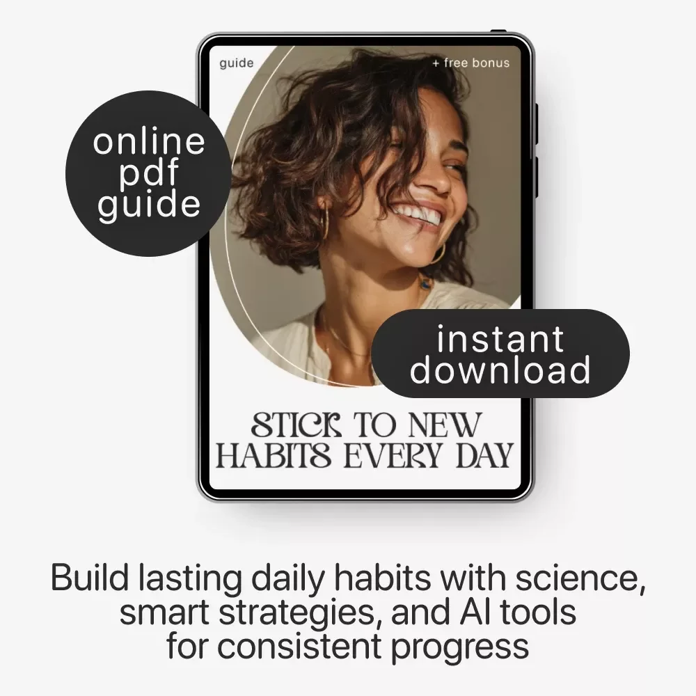 Stick to New Habits Every Day – Digital Guide | how to stay consistent with new habits, Habit Building PDF, Productivity & Self Improvement Resource