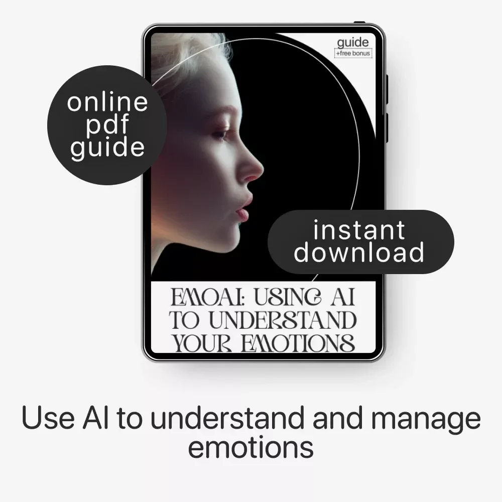EmoAI: Using AI to Understand Your Emotions | Digital Guide for Self-Awareness, Emotional Intelligence & how to use ai to understand my emotions