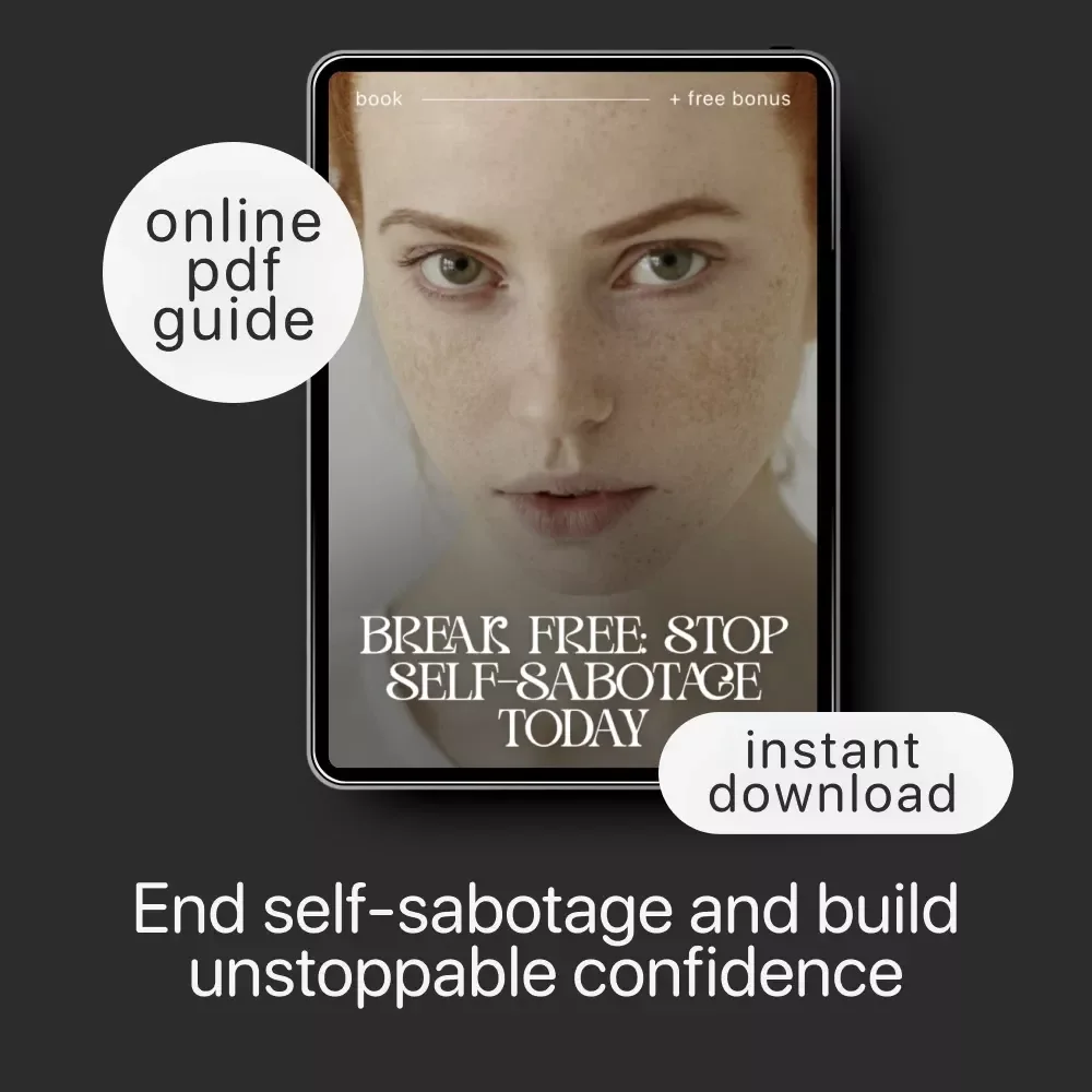 Break Free: Stop Self-Sabotage Today | How to Stop Self-Sabotage | Digital eBook for Mindset, Motivation & Lasting Personal Growth | Instant Download