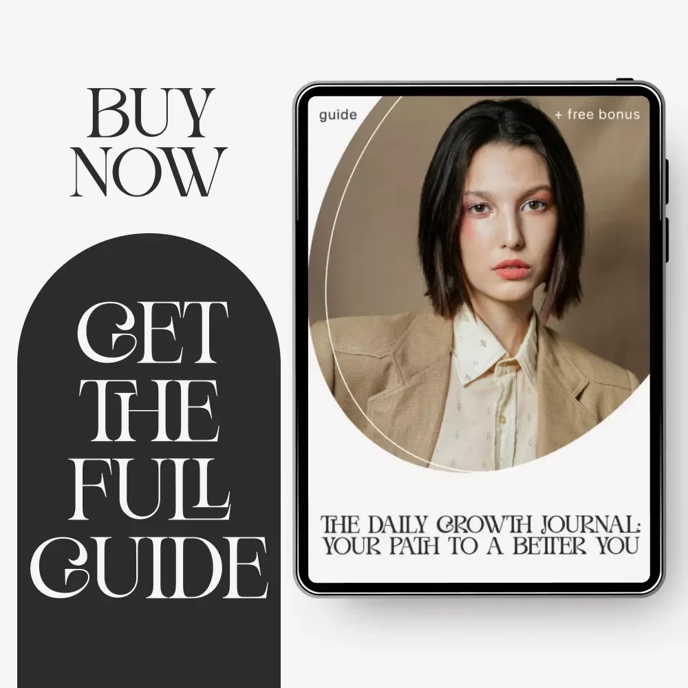 The Daily Growth Journal: Your Path to a Better You – Daily Journal for Personal Growth, Self-Reflection Guide, AI-Assisted Journaling eBook
