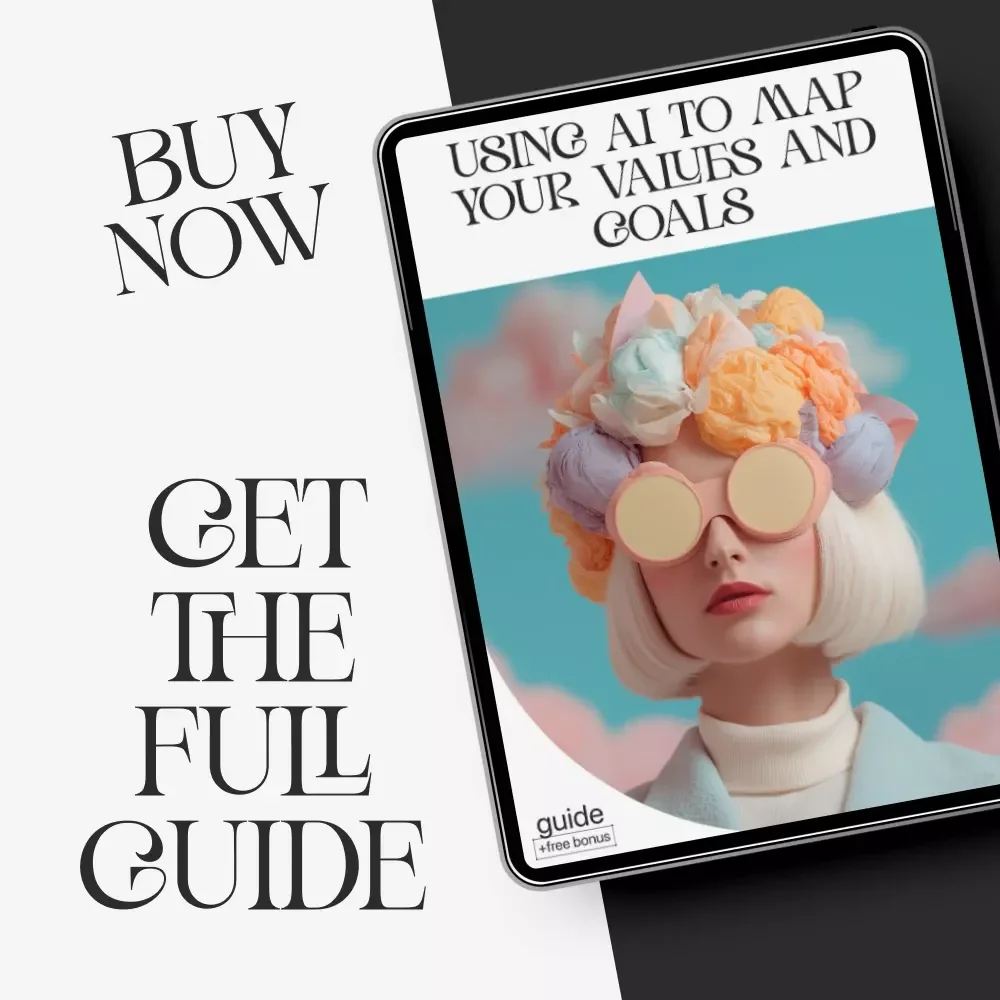 Using AI to Map Your Values and Goals | AI Personal Growth Guide, Goal Setting Workbook, Life Alignment eBook, Digital Download for Clarity and Purpose