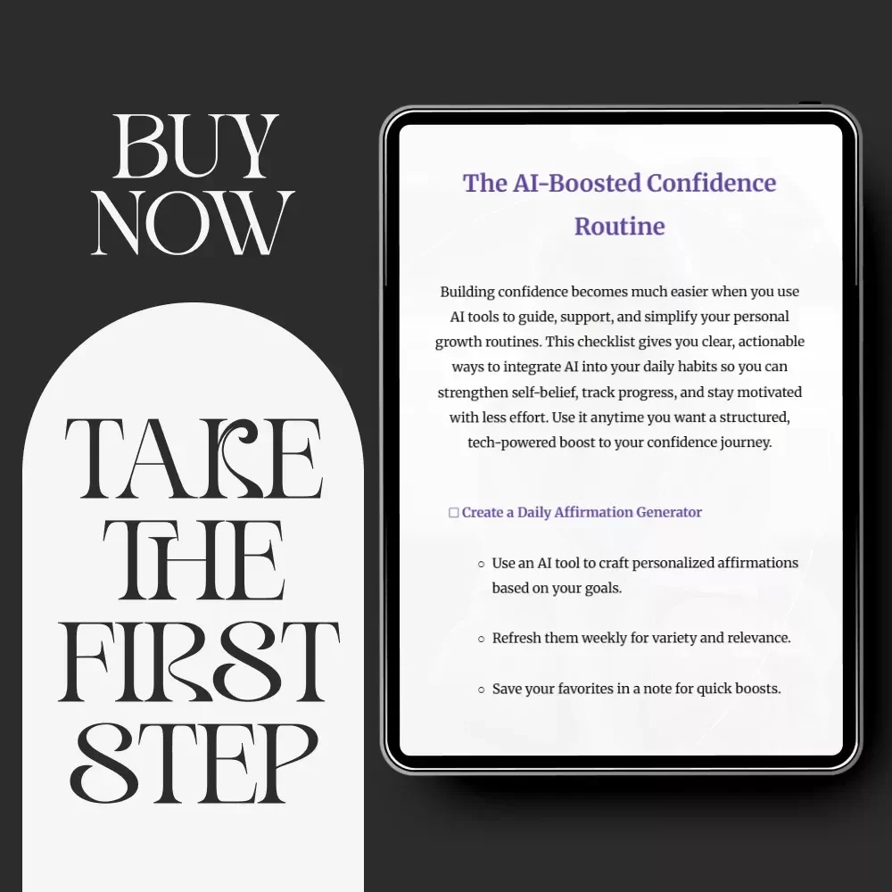 The AI-Boosted Confidence Routine | Checklist with AI Suggestions for Building Confidence Routines and Strengthening Daily Self-Belief