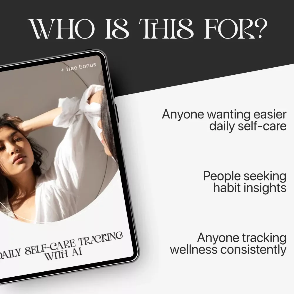 Daily Self-Care Tracking with AI: How to Track Daily Self Care with AI Checklist for Stress Relief, Mindfulness, and Personal Growth