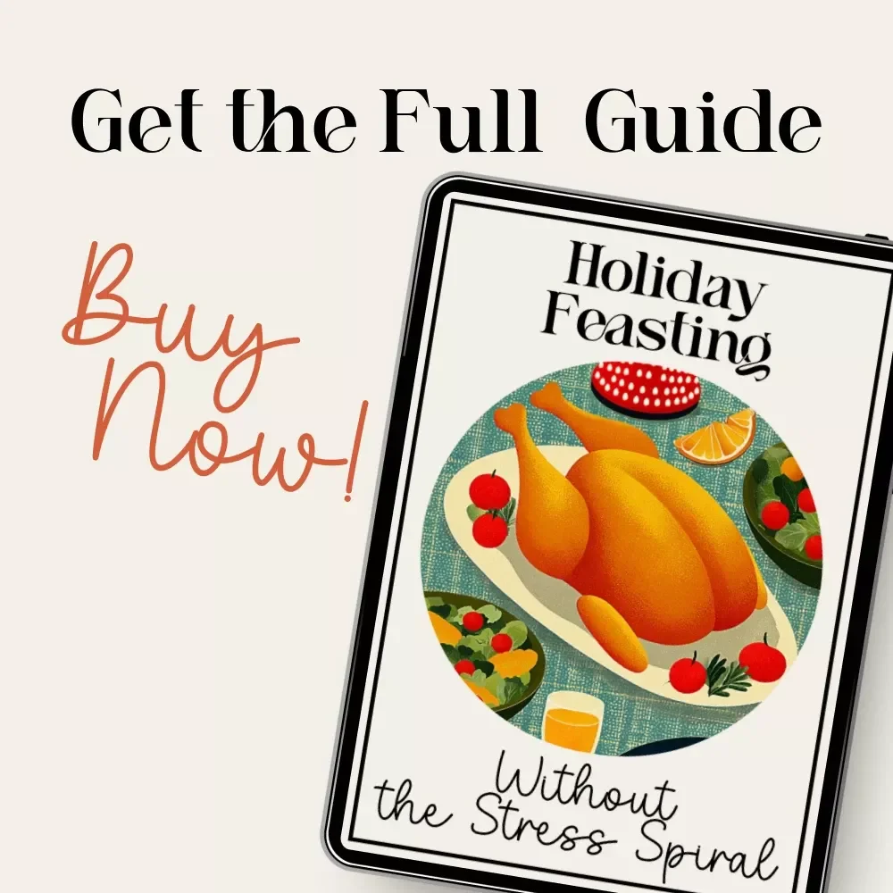 Holiday Feasting Without the Stress Spiral – How to Plan a Holiday Feast with Minimal Stress, Step-by-Step Hosting Guide, Smart Menu Planner, Kitchen Timing & Calm Entertaining System