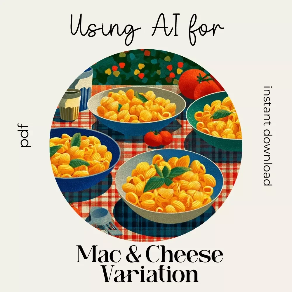 Using AI for Mac & Cheese Variation Checklist | Creative Cooking Guide | Digital Download for How to Use AI for Creative Mac and Cheese Variations