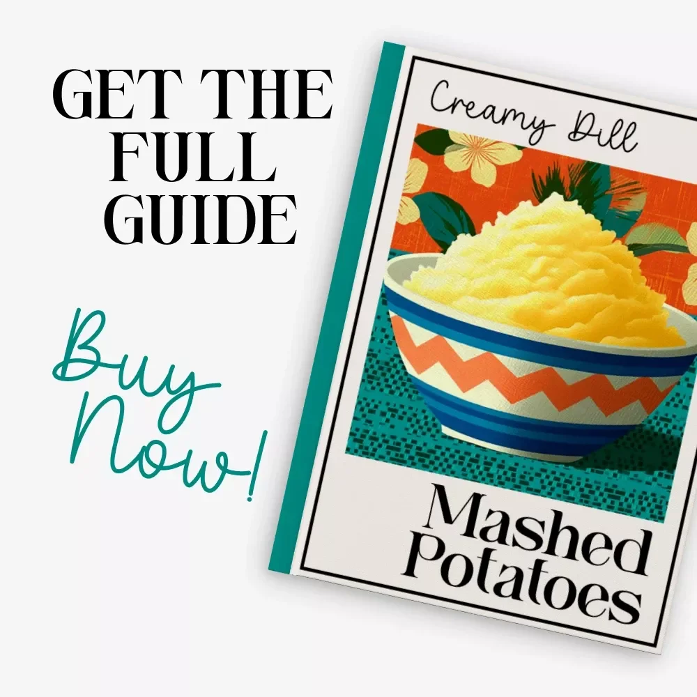 Creamy Dill Mashed Potatoes | How to Make Creamy Dill Mashed Potatoes Guide | Easy Comfort Food Recipe eBook for Home Cooks