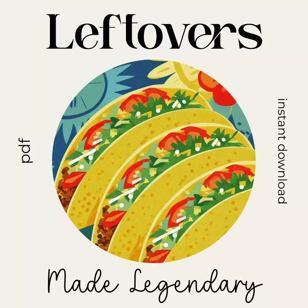 Leftovers Made Legendary Checklist | How to Use Leftover Comfort Food in New Ways | Digital Download Kitchen Guide