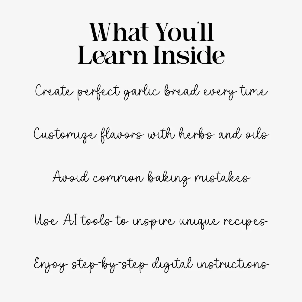 Garlic Bread Magic: Ultimate Digital Guide, eBook & Checklist for Perfect Homemade Garlic Bread, Flavor Tips, Baking Techniques, and AI-Enhanced Recipes