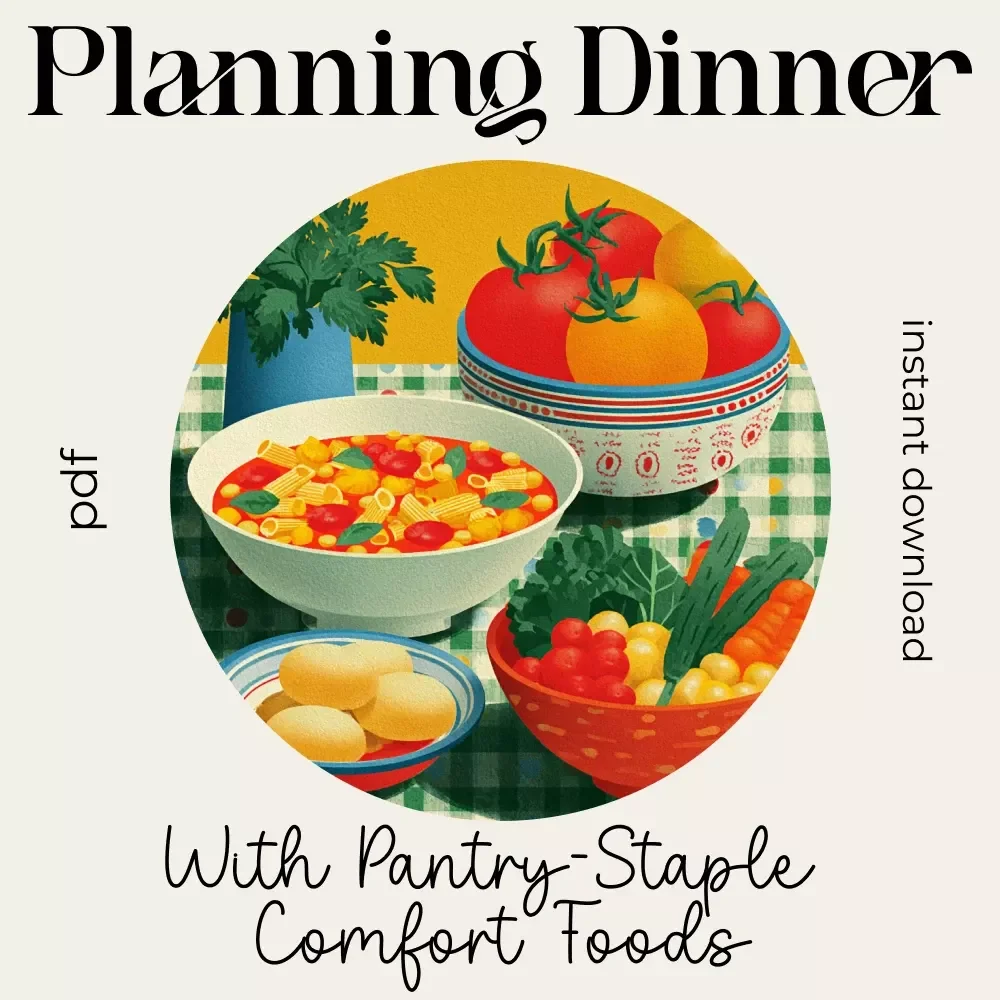 Planning a Cozy Dinner With Pantry-Staple Comfort Foods | Digital Dinner Planning Guide, Pantry Cooking Checklist, Easy Comfort Food Recipes, Meal Planning eBook