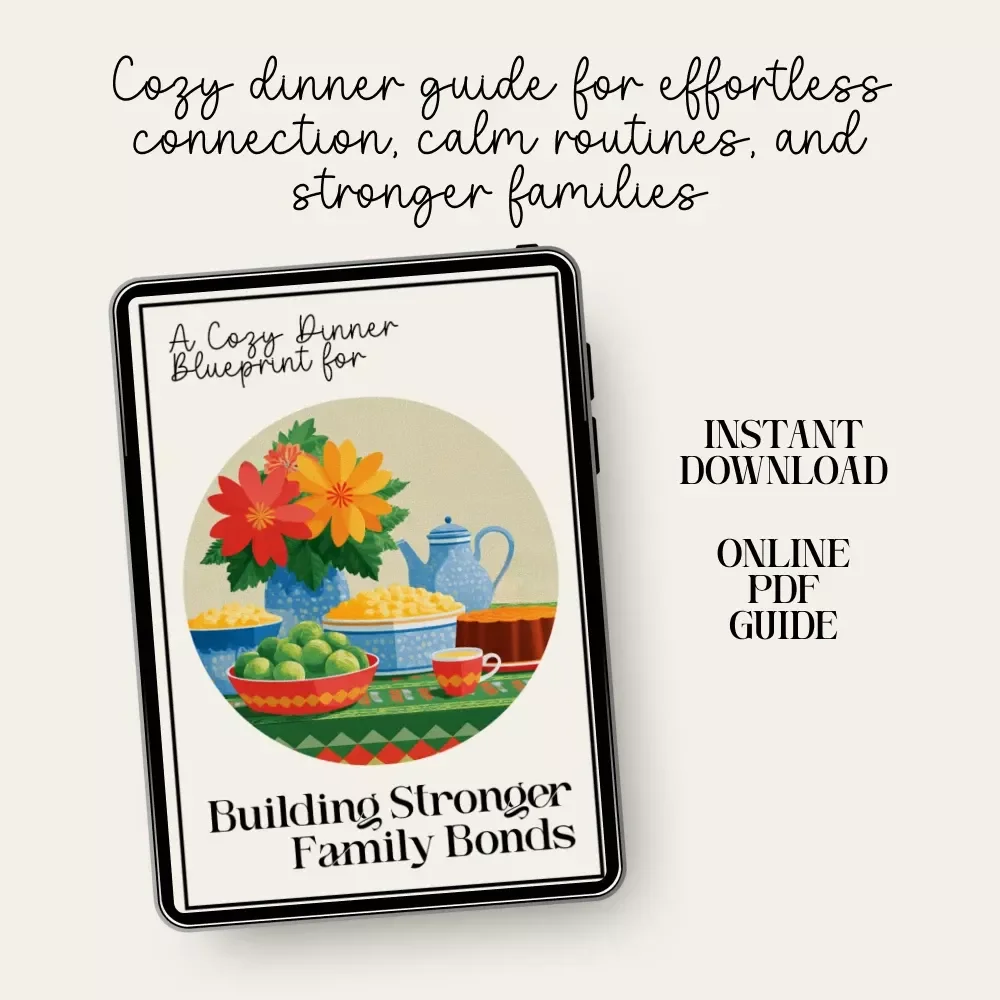 A Cozy Dinner Blueprint for Building Stronger Family Bonds | Family Dinner Guide | Cozy Meal Planning | Digital Download for Meaningful Family Connection