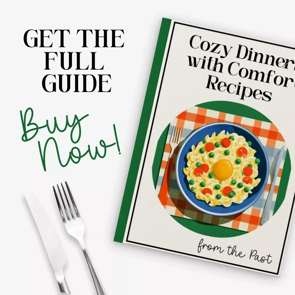 Cozy Dinners with Comfort Recipes from the Past — Heritage Comfort Food Guide, Cozy Dinner eBook, Traditional Recipe Planner, Vintage-Inspired Cooking Digital Download