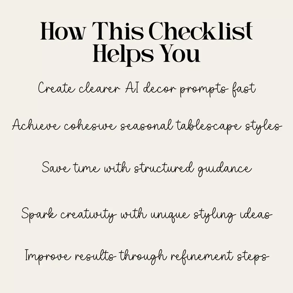 Cozy Tablescape AI Prompting Checklist | Seasonal Table Decor Prompt Guide | Digital Download for Stunning AI-Styled Table Settings