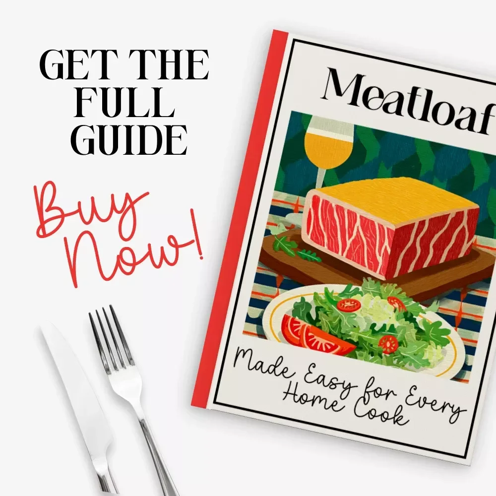 Meatloaf Made Easy for Every Home Cook – Simple Meatloaf Recipe Guide for Busy Families, Beginners & Comfort Food Lovers
