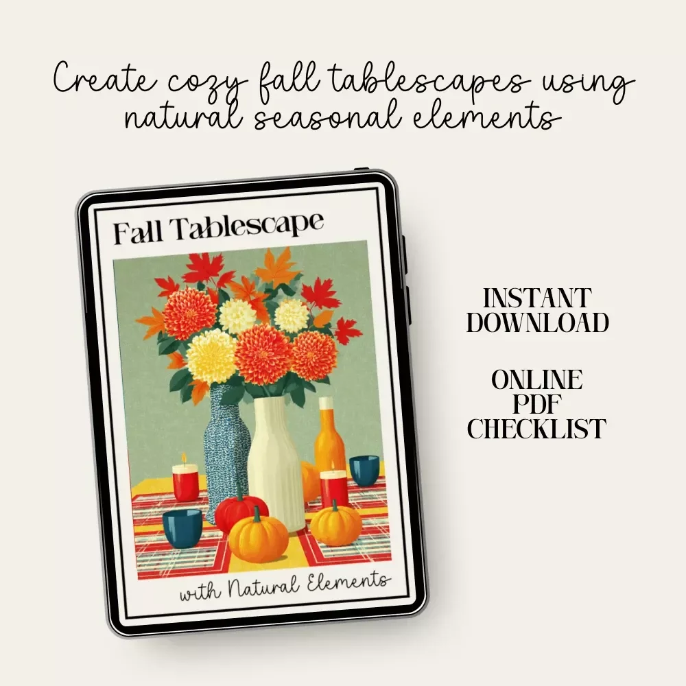 Fall Tablescape with Natural Elements Checklist | Cozy Autumn Decor Planner | Printable Guide for Fall Tablescape Ideas with Natural Elements