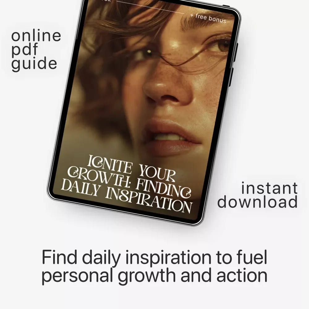 Ignite Your Growth: Finding Daily Inspiration | Digital eBook | How to Find Inspiration for Personal Growth
