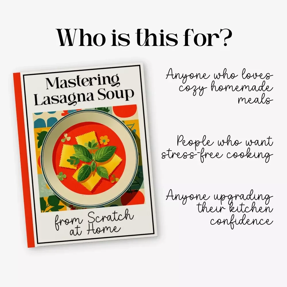 Mastering Lasagna Soup from Scratch at Home | how to make lasagna soup at home Digital Guide, Cozy Dinner Recipe Ebook, Step-by-Step Cooking PDF