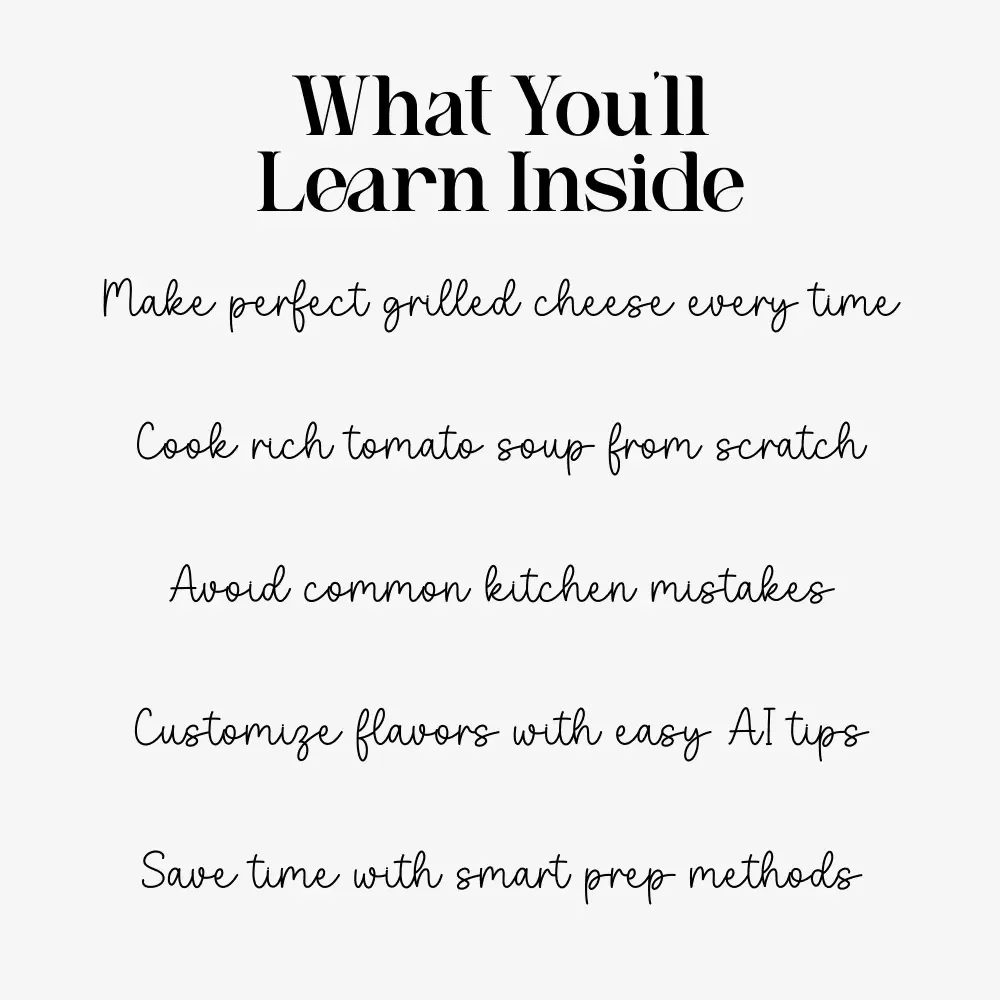 Grilled Cheese and Tomato Soup Guide | How to Make a Nostalgic Grilled Cheese and Tomato Soup Combo at Home | Comfort Food Digital Download