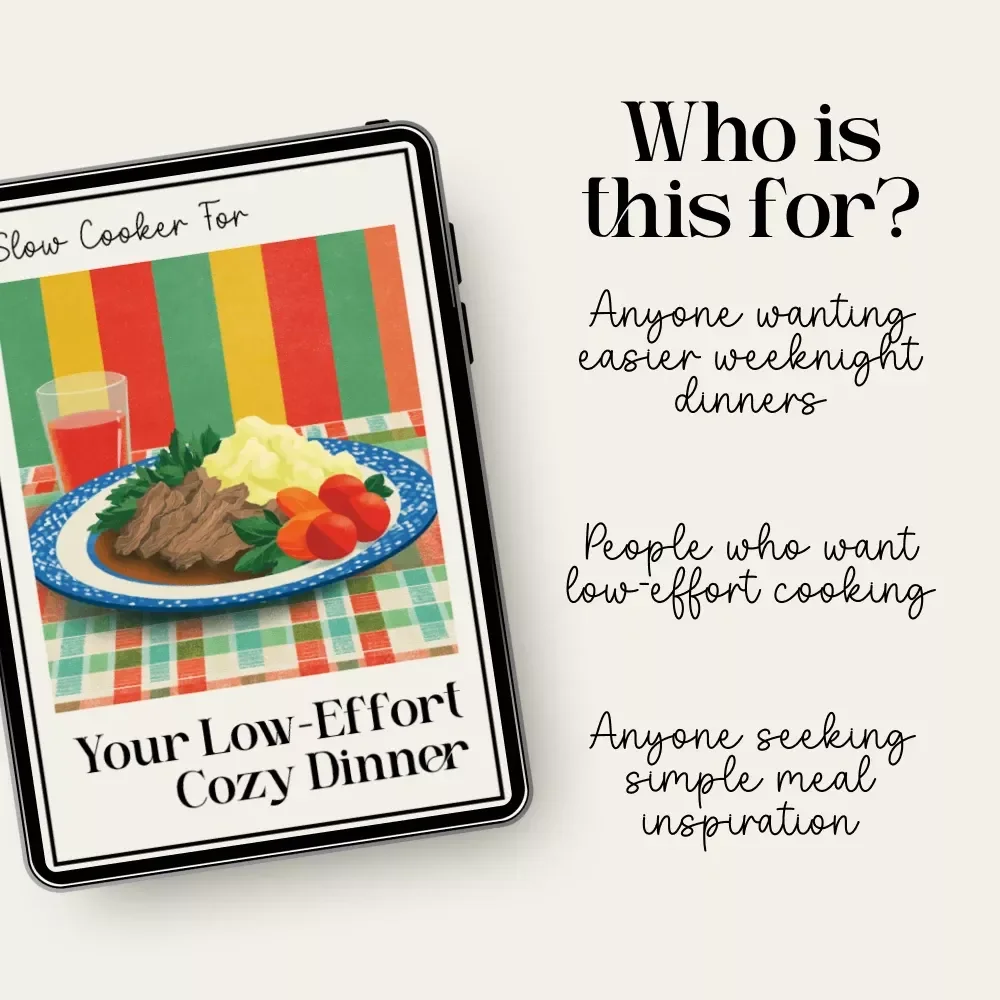 Slow Cooker For Your Low-Effort Cozy Dinner | Cozy Meal Planner | Digital Download Guide for Easy Crockpot Recipes, Low-Effort Weeknight Cooking & Comfort Food Inspiration