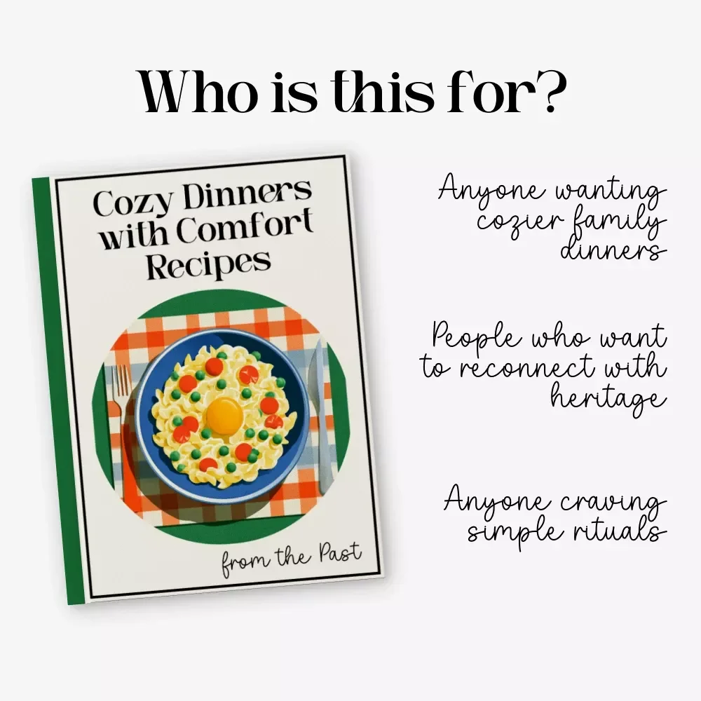 Cozy Dinners with Comfort Recipes from the Past — Heritage Comfort Food Guide, Cozy Dinner eBook, Traditional Recipe Planner, Vintage-Inspired Cooking Digital Download