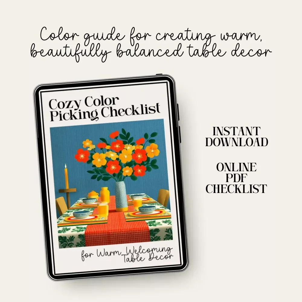 Cozy Color Picking Checklist for Warm, Welcoming Table Decor | Printable Color Palette Guide for Table Styling, Dining Aesthetic Planner, Neutral & Warm Tone Decor Helper