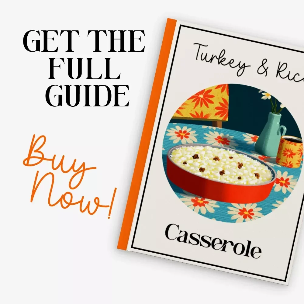 Turkey and Rice Casserole Guide — Cozy Comfort Food eBook for Home Cooks | Printable Digital Download | Step-by-Step How to Make Turkey and Rice Casserole
