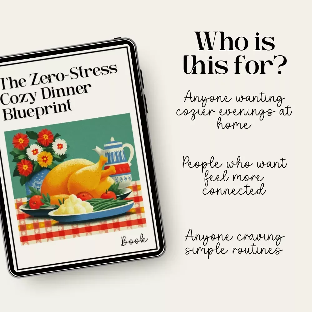 The Zero-Stress Cozy Dinner Blueprint | Cozy Dinner Guide Printable | Stress-Free Meal Planning eBook | Family Connection Checklist | Digital Download