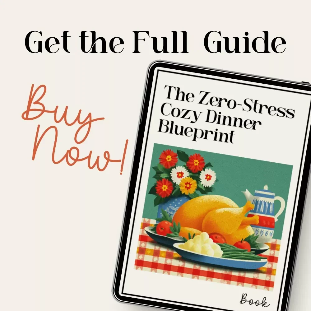 The Zero-Stress Cozy Dinner Blueprint | Cozy Dinner Guide Printable | Stress-Free Meal Planning eBook | Family Connection Checklist | Digital Download