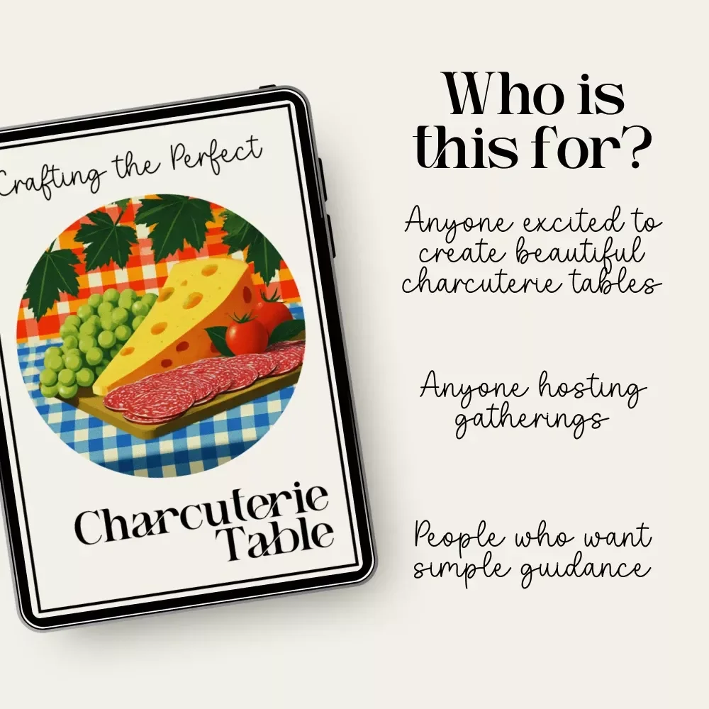 Crafting the Perfect Charcuterie Table – Ultimate Charcuterie Guide, eBook & Styling Checklist for Stunning Grazing Tables | Digital Download
