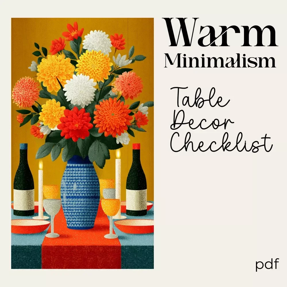 Warm Minimalism Table Decor Checklist – Warm Minimalism Table Decor, Minimalist Dining Table Styling Guide, Cozy Neutral Modern Table Setting PDF, Scandinavian & Organic Decor Planner