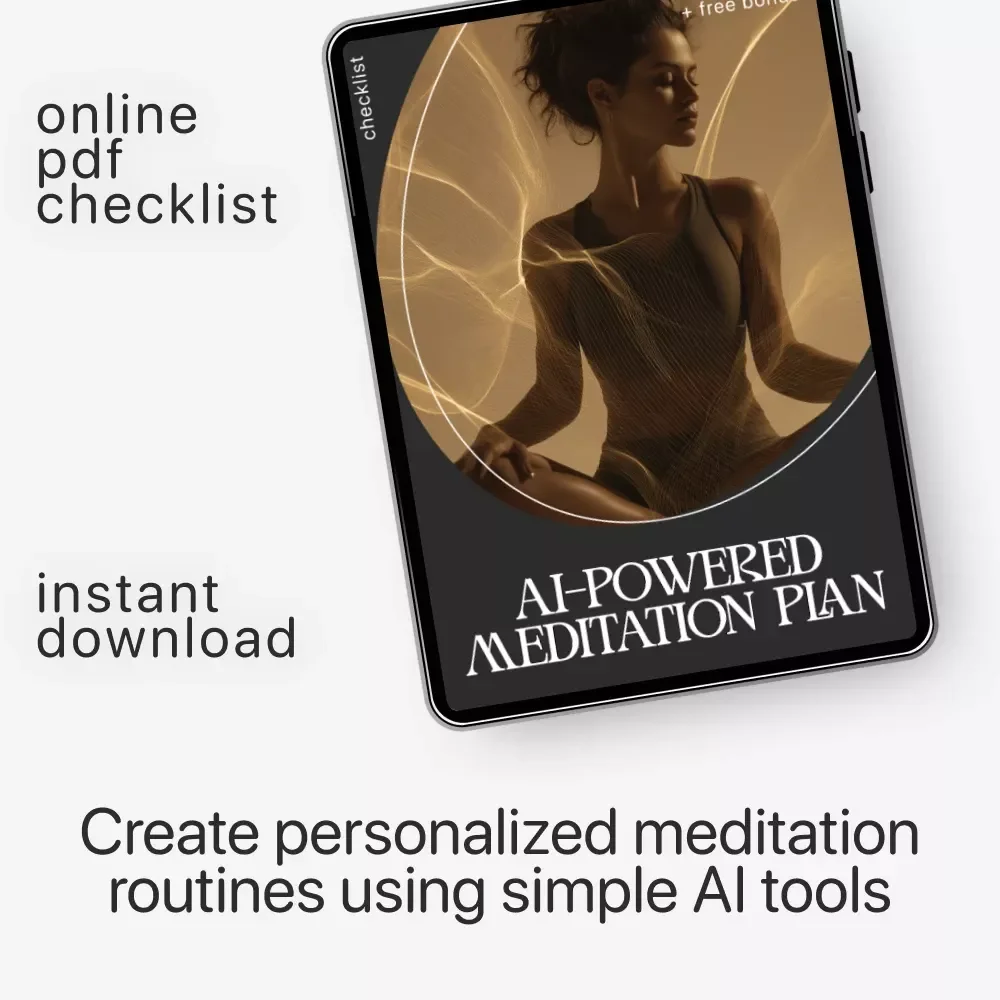 AI-Powered Meditation Plan | Checklist for How to Use AI to Create a Personal Meditation Plan | Printable & Digital Self-Care Tool