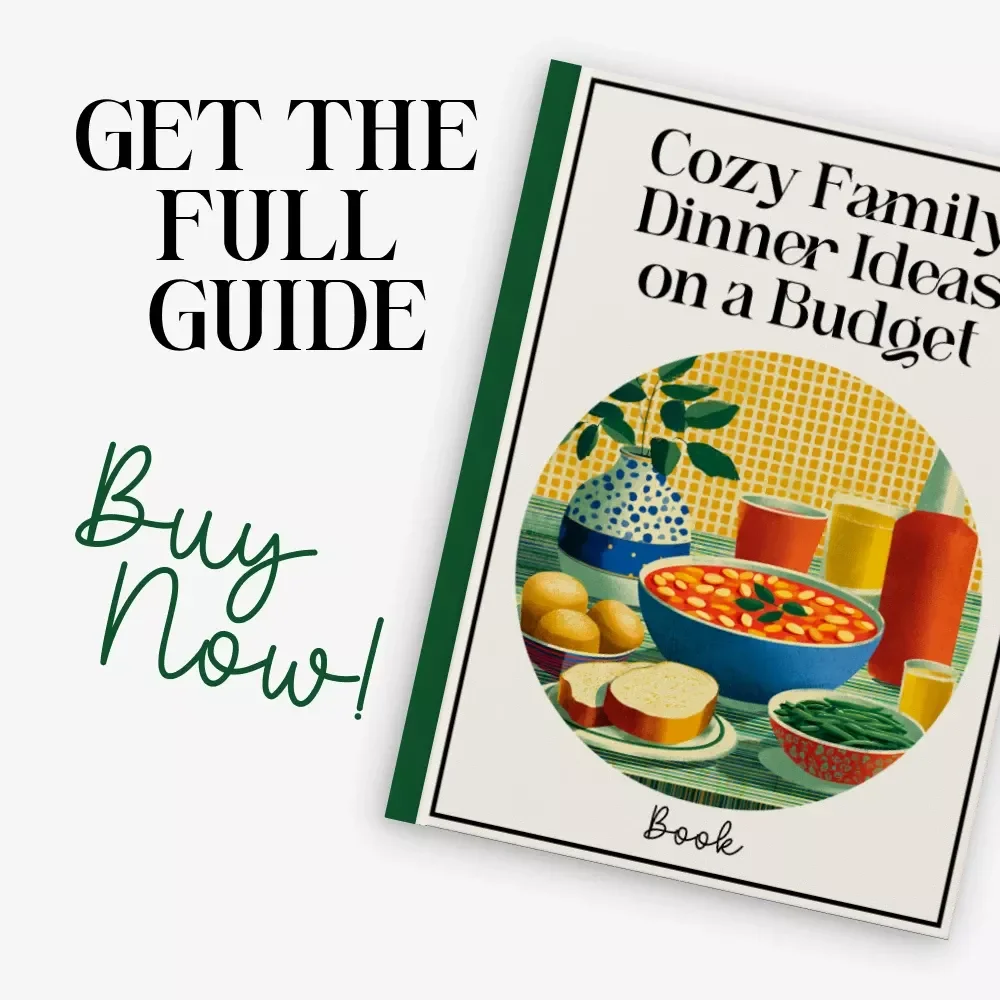 Cozy Family Dinner Ideas on a Budget | Budget-Friendly Family Meals eBook | Cozy Family Dinners Planner | Affordable Recipes Guide | Weekly Meal Planning for Families