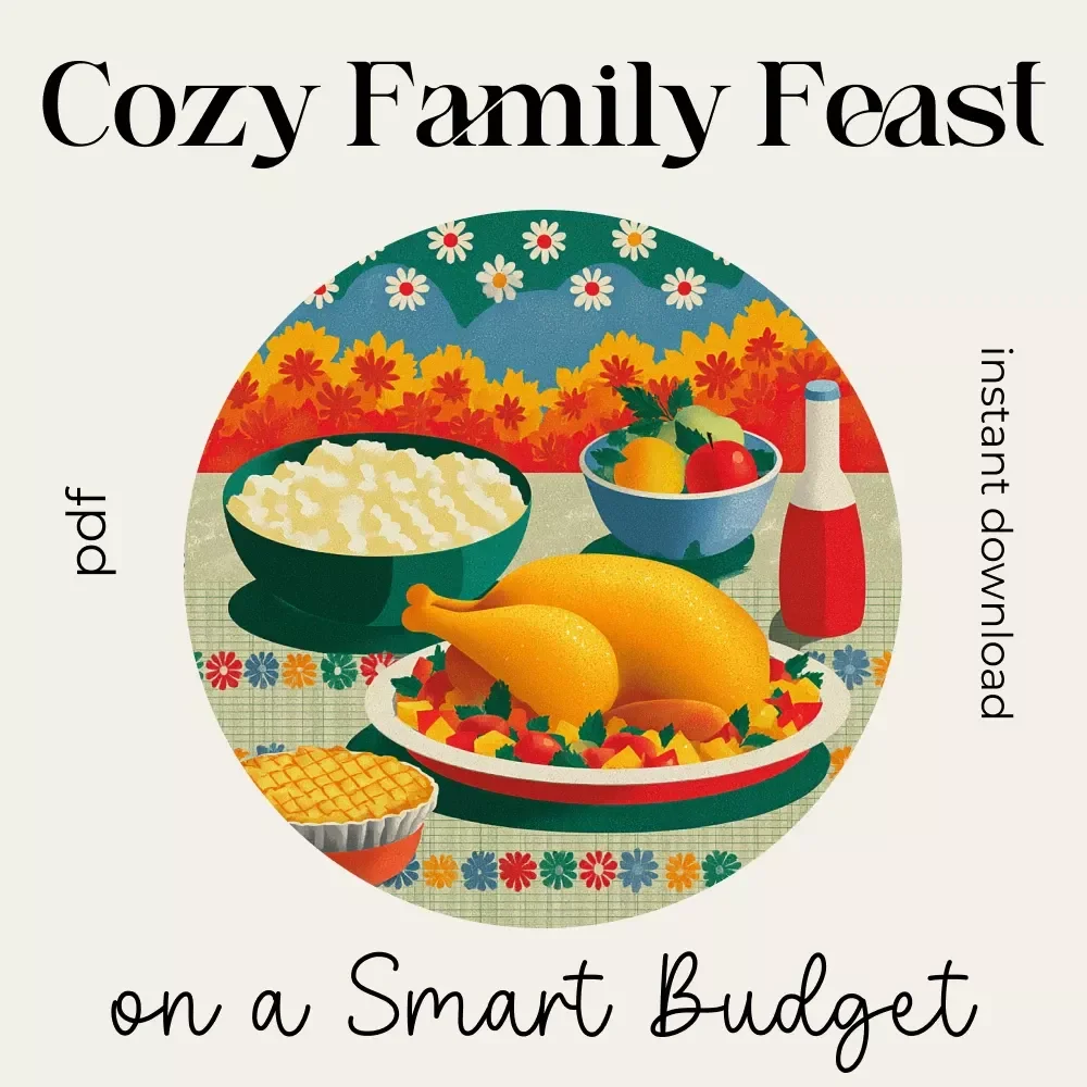 Cozy Family Feast on a Smart Budget Checklist | how to plan a cost-effective cozy family feast | Printable Budget-Friendly Hosting Guide for Stress-Free Meal Planning