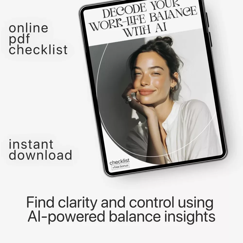 Decode Your Work-Life Balance with AI | Digital Productivity Checklist | Learn how to understand my work-life balance with AI | Printable Tracker for Time, Energy, and Focus