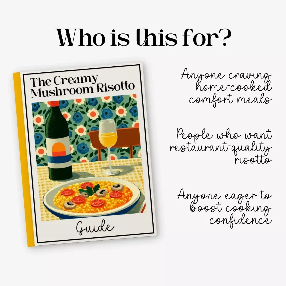 The Creamy Mushroom Risotto Guide – Step-by-Step Creamy Mushroom Risotto Recipe for Home Cooks, Italian Cooking Lovers, and Comfort Food Enthusiasts