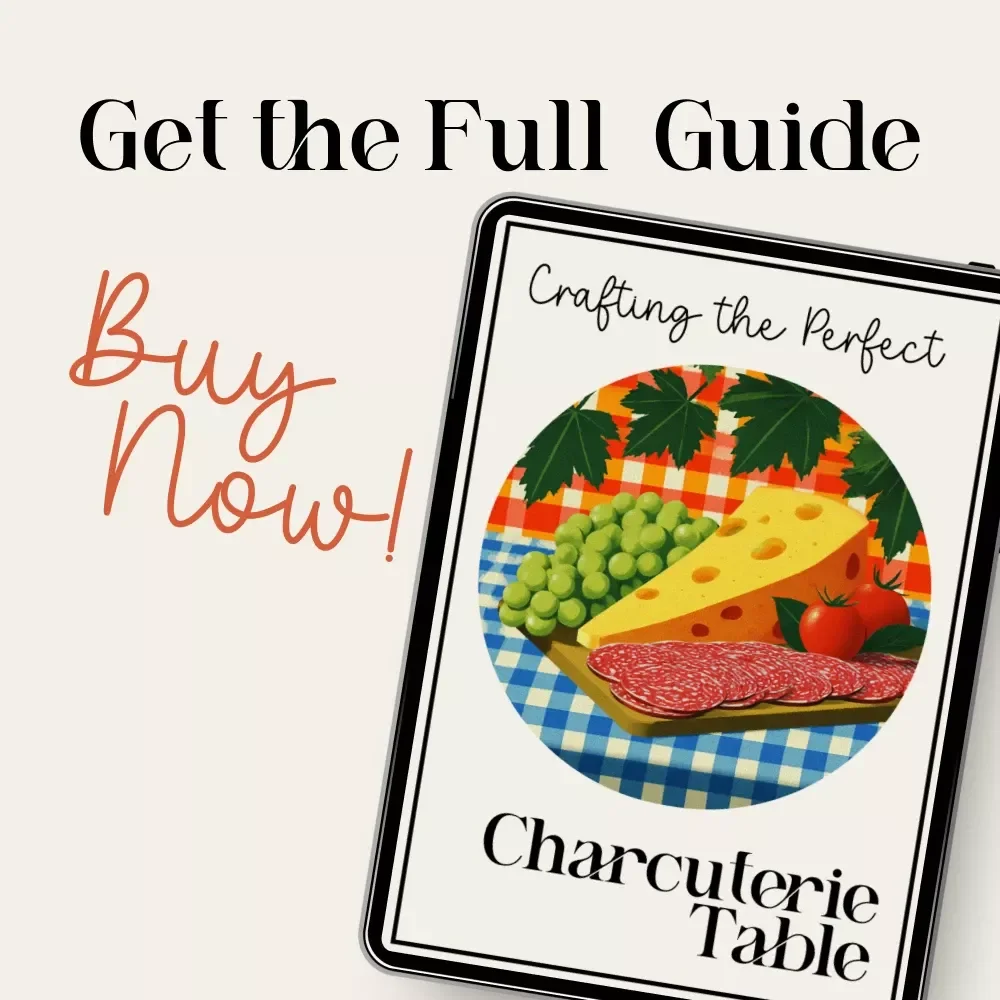 Crafting the Perfect Charcuterie Table – Ultimate Charcuterie Guide, eBook & Styling Checklist for Stunning Grazing Tables | Digital Download