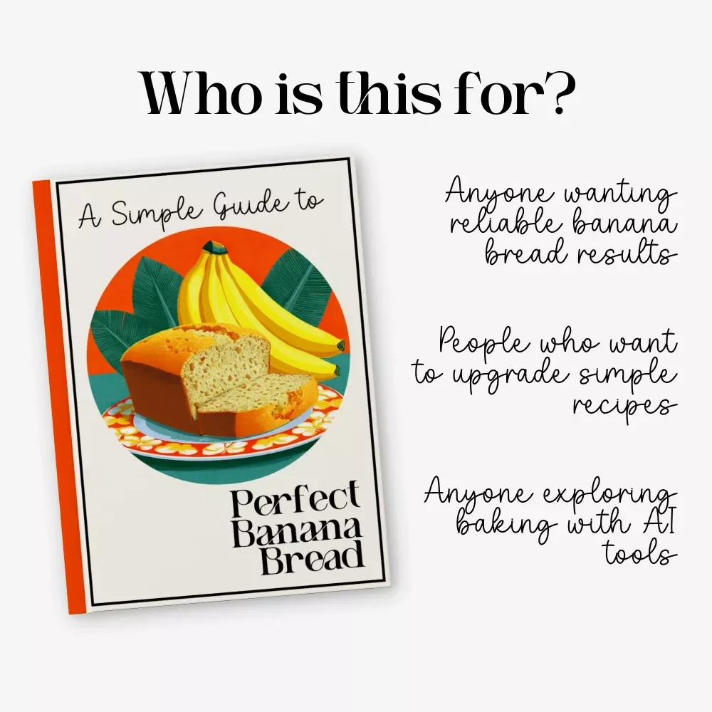 A Simple Guide to Perfect Banana Bread – Digital Download Baking Guide for Beginners, Easy Banana Bread eBook, Baking Tips, Creative Flavor Ideas, AI Baking Inspiration