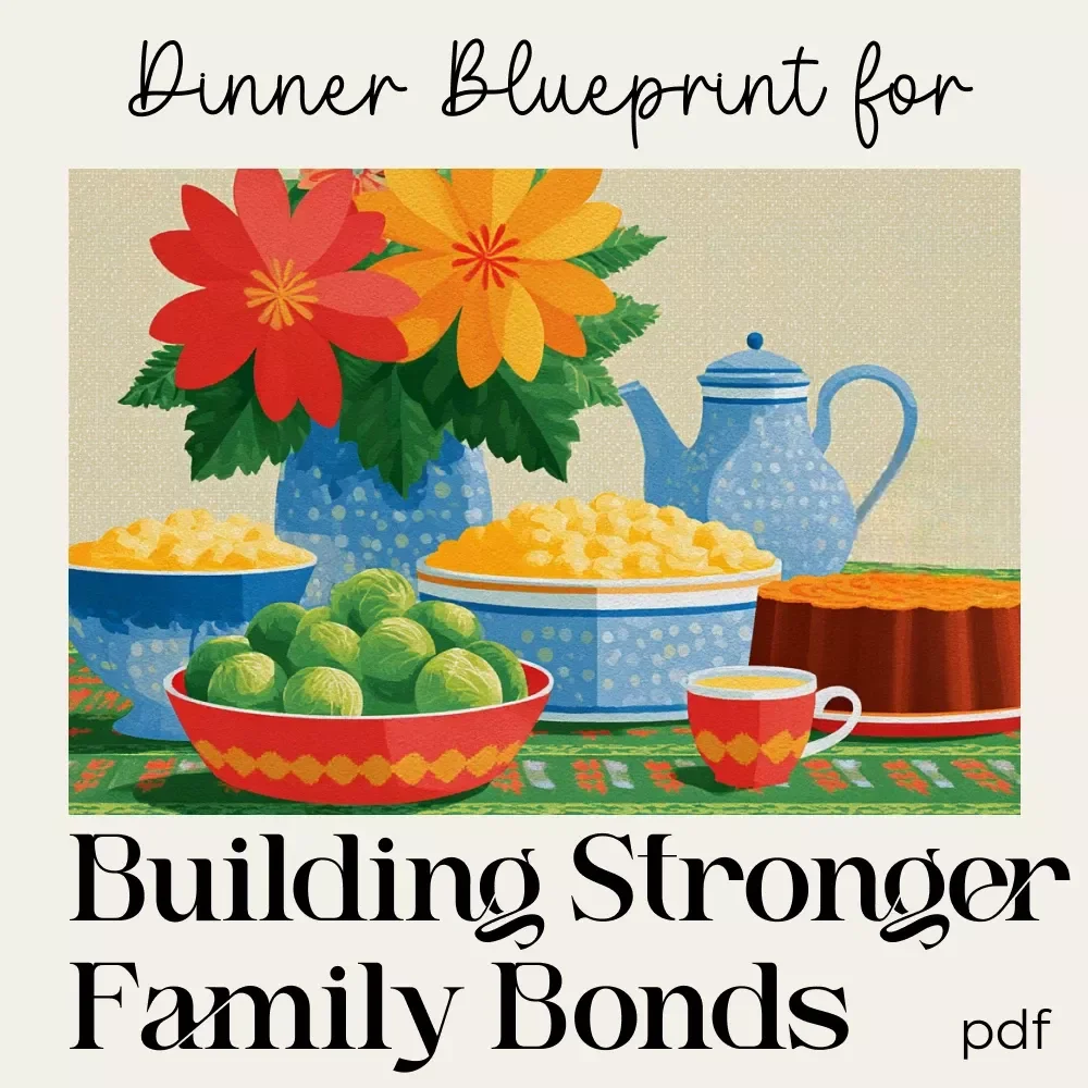 A Cozy Dinner Blueprint for Building Stronger Family Bonds | Family Dinner Guide | Cozy Meal Planning | Digital Download for Meaningful Family Connection
